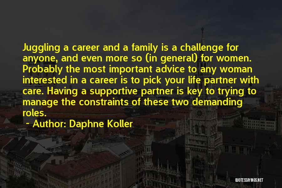 Family Roles Quotes By Daphne Koller