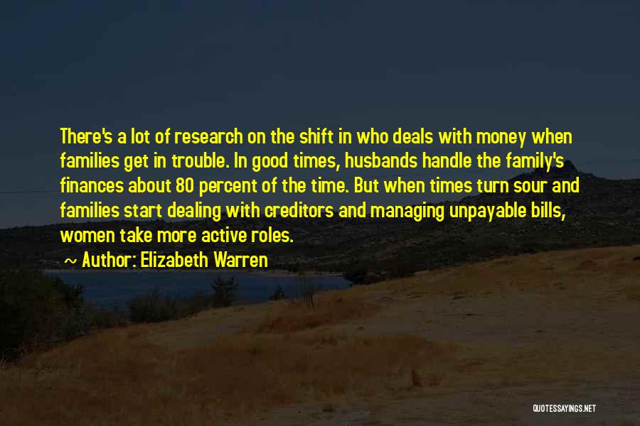 Family Roles Quotes By Elizabeth Warren