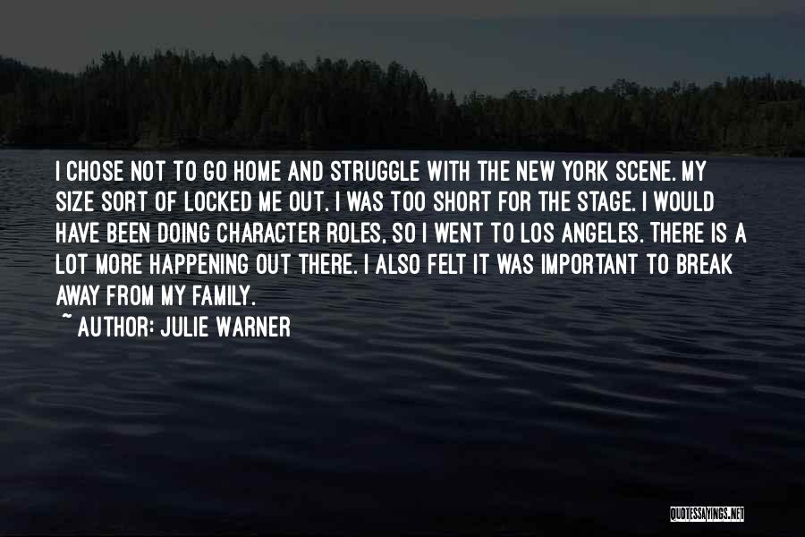 Family Roles Quotes By Julie Warner