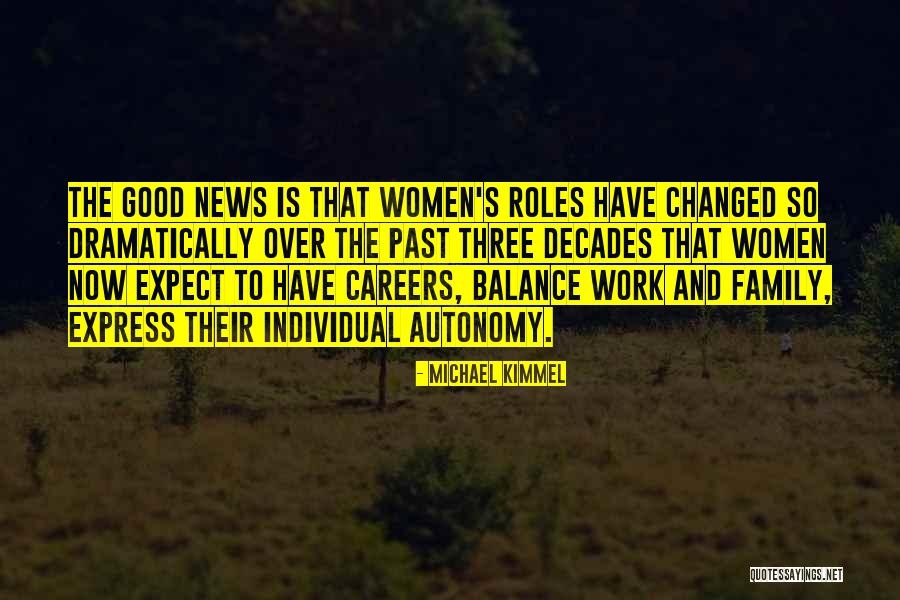 Family Roles Quotes By Michael Kimmel