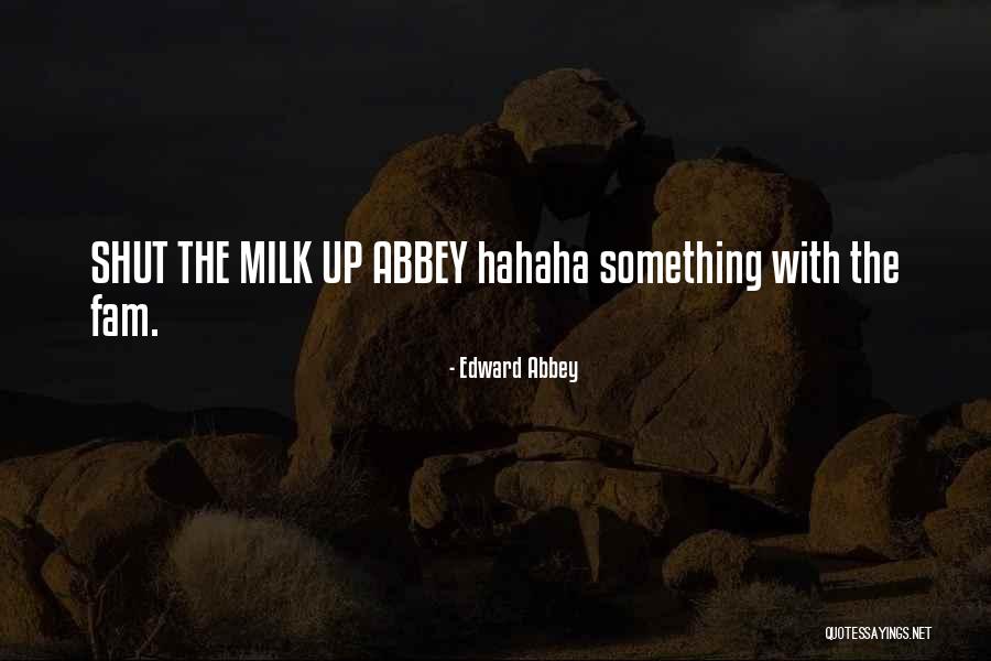 Family Romanov Quotes By Edward Abbey Family Romanov Quotes By Edward Abbey