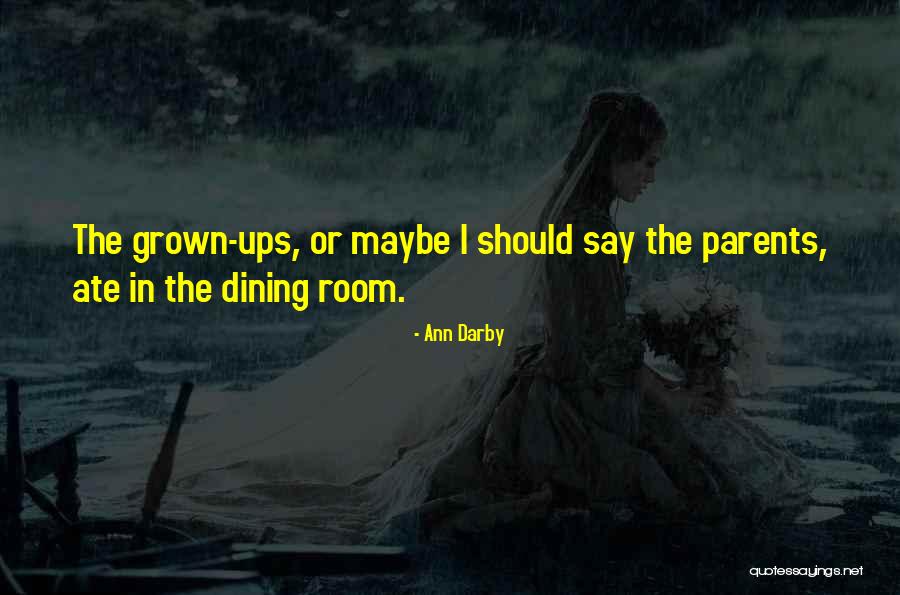 Family Room Quotes By Ann Darby Family Room Quotes By Ann Darby