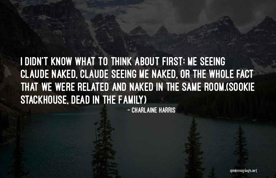 Family Room Quotes By Charlaine Harris Family Room Quotes By Charlaine Harris