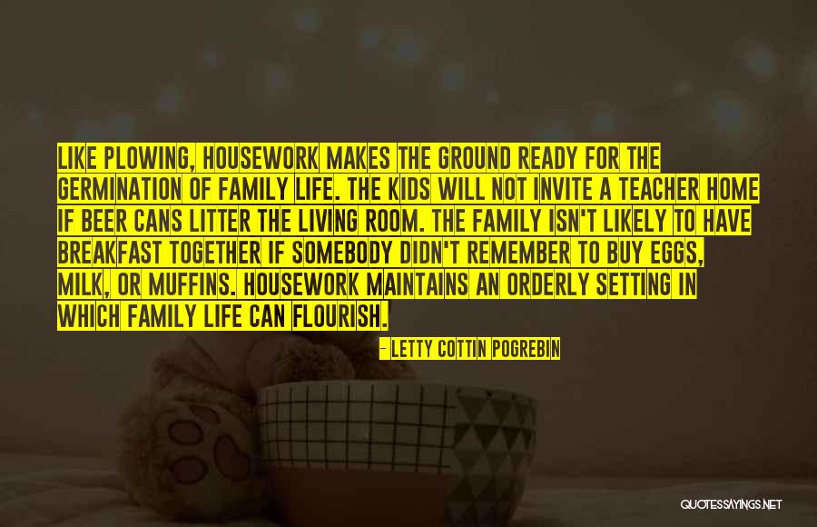 Family Room Quotes By Letty Cottin Pogrebin Family Room Quotes By Letty Cottin Pogrebin