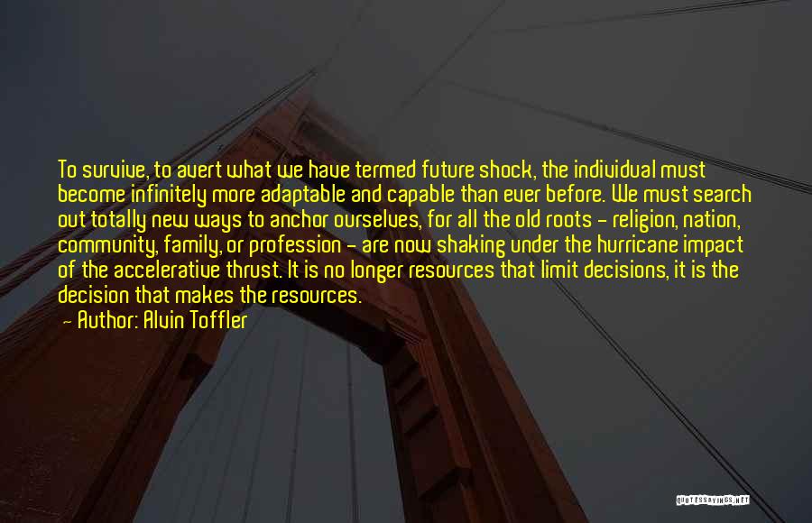 Family Roots Quotes By Alvin Toffler