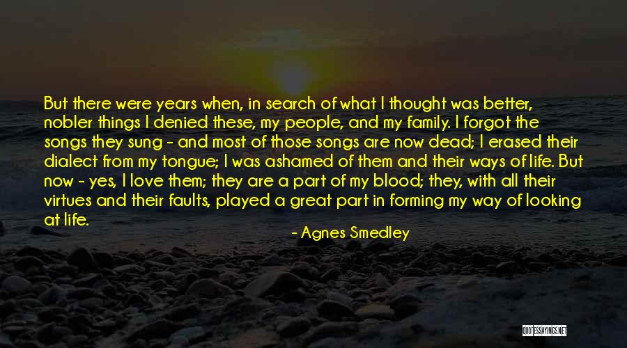 Family Search Quotes By Agnes Smedley