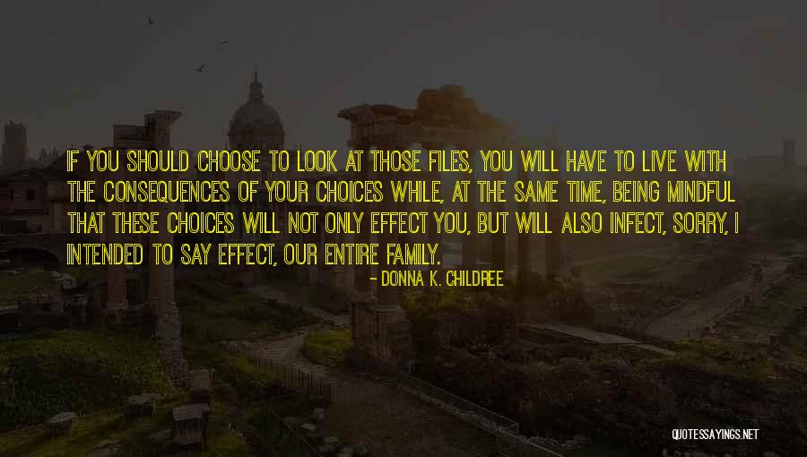 Family Search Quotes By Donna K. Childree