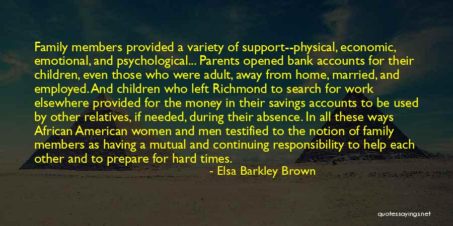 Family Search Quotes By Elsa Barkley Brown Family Search Quotes By Elsa Barkley Brown