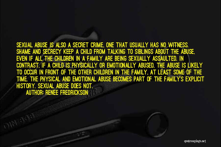 Family Secrecy Quotes By Renee Fredrickson