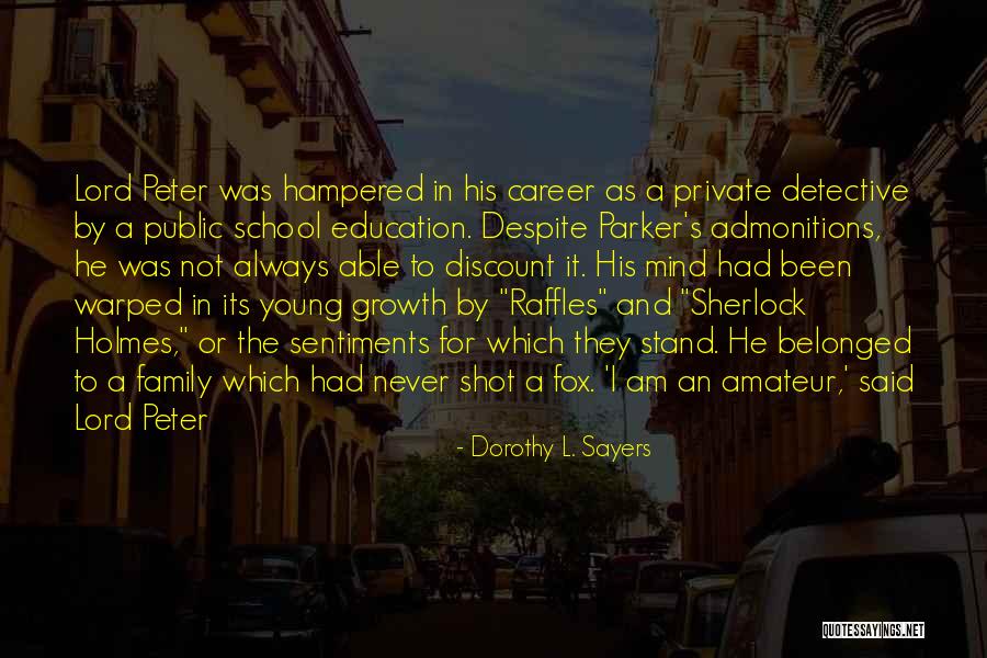 Family Sentiments Quotes By Dorothy L. Sayers Family Sentiments Quotes By Dorothy L. Sayers
