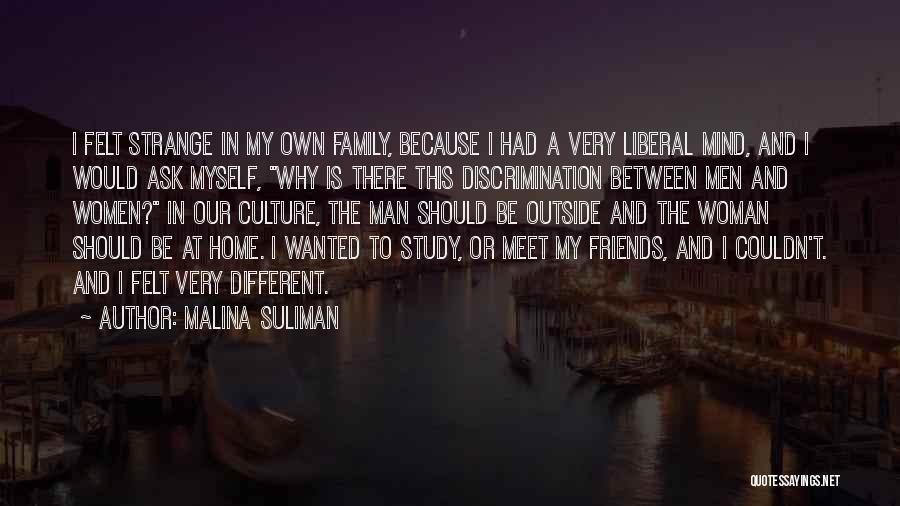 Family Should Be There Quotes By Malina Suliman