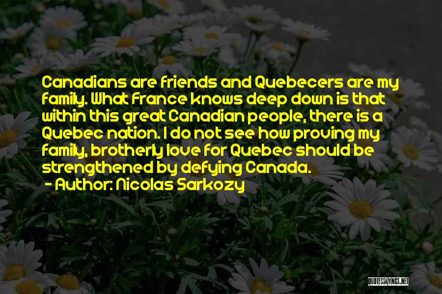 Family Should Be There Quotes By Nicolas Sarkozy