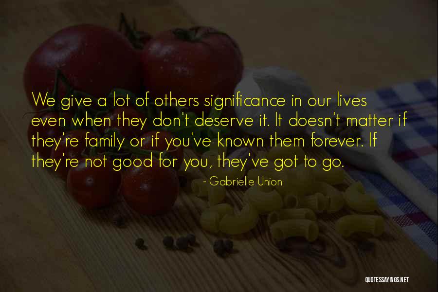 Family Significance Quotes By Gabrielle Union Family Significance Quotes By Gabrielle Union