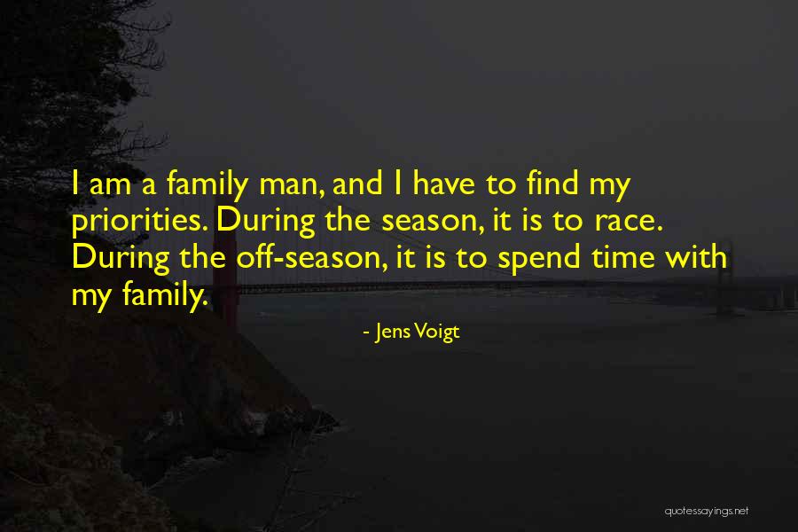 Family Spend Time Quotes By Jens Voigt Family Spend Time Quotes By Jens Voigt
