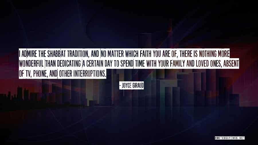 Family Spend Time Quotes By Joyce Giraud Family Spend Time Quotes By Joyce Giraud