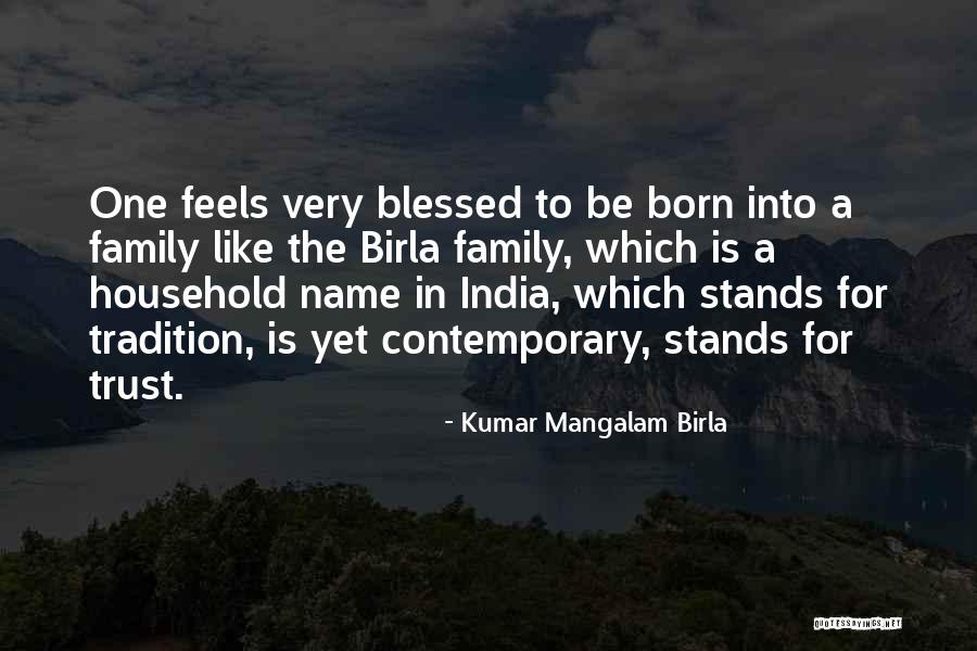 Family Stands For Quotes By Kumar Mangalam Birla