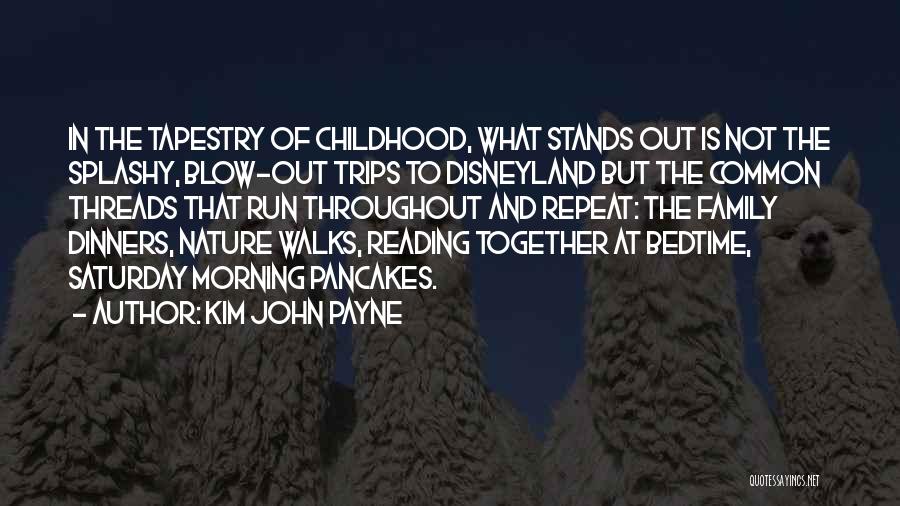 Family Stands Together Quotes By Kim John Payne