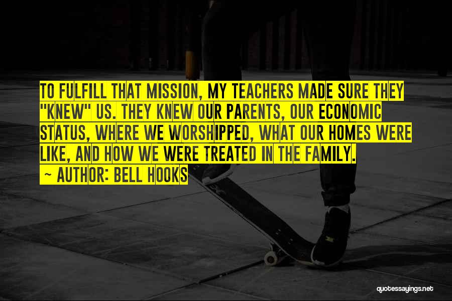 Family Status Quotes By Bell Hooks