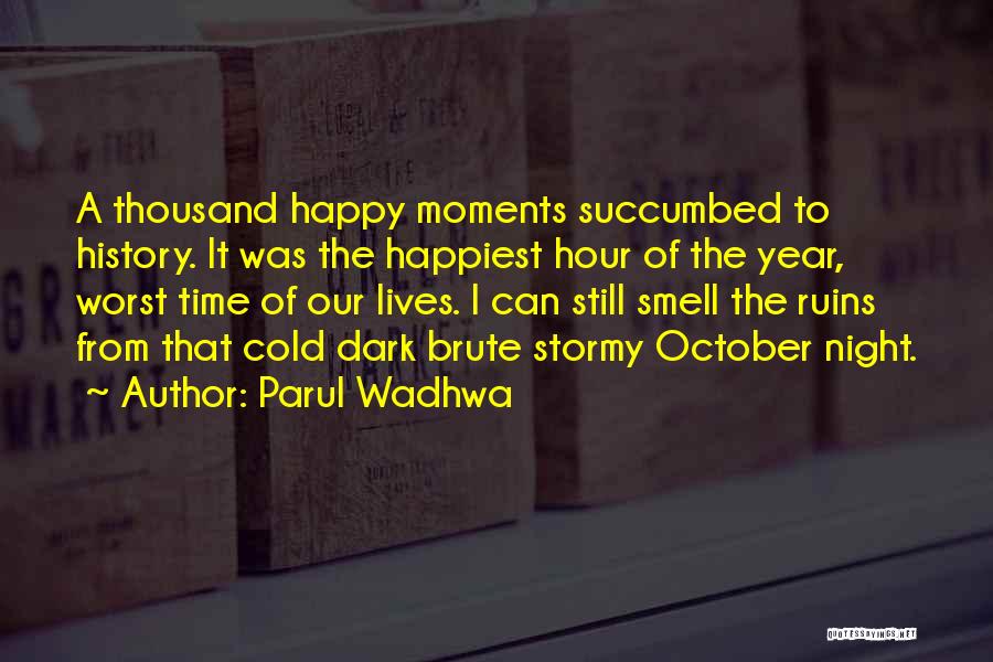 Family Status Quotes By Parul Wadhwa