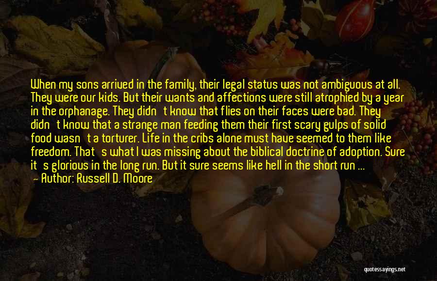 Family Status Quotes By Russell D. Moore