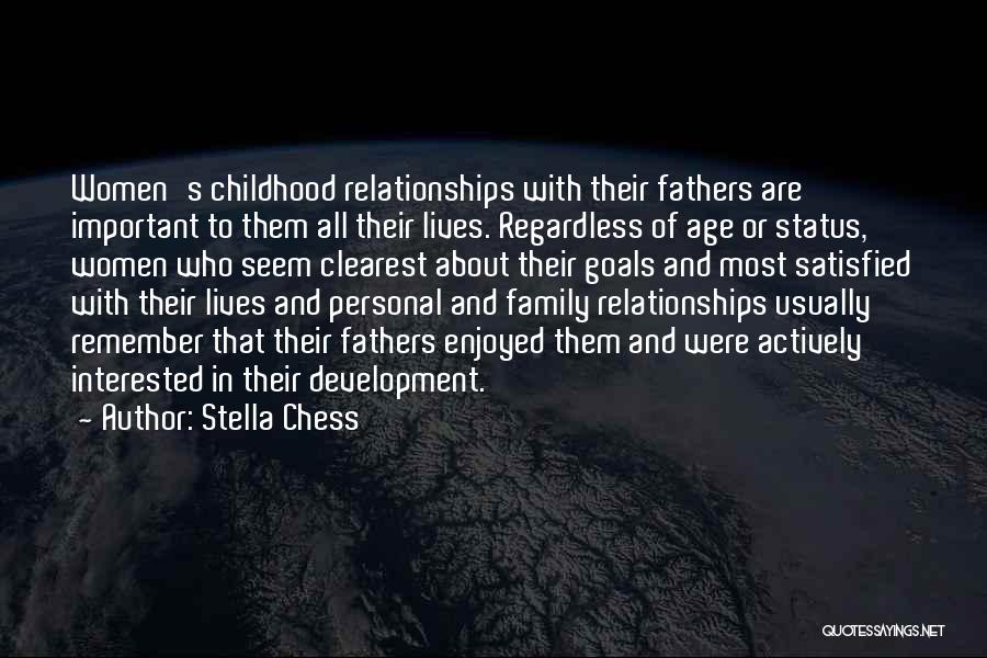 Family Status Quotes By Stella Chess