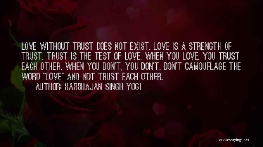 Family Strength And Love Quotes By Harbhajan Singh Yogi