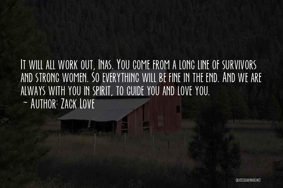 Family Strength And Love Quotes By Zack Love