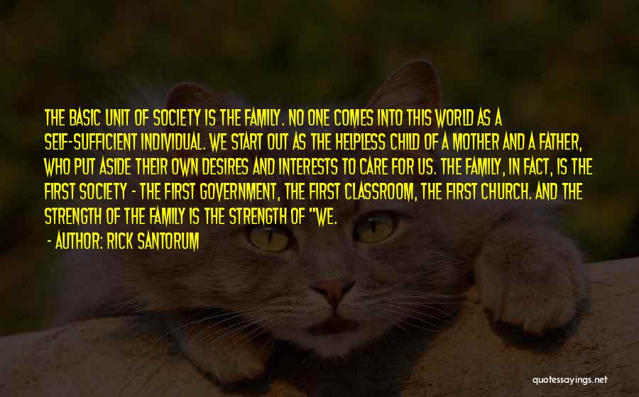 Family Strength Quotes By Rick Santorum