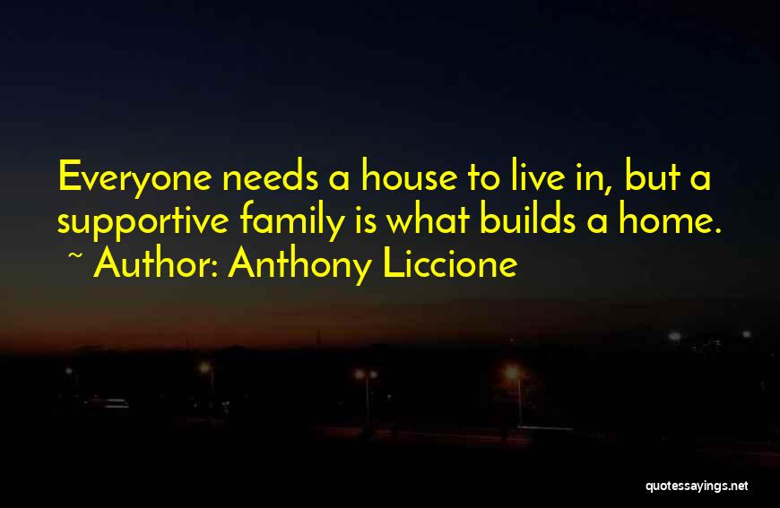 Family Structure Quotes By Anthony Liccione