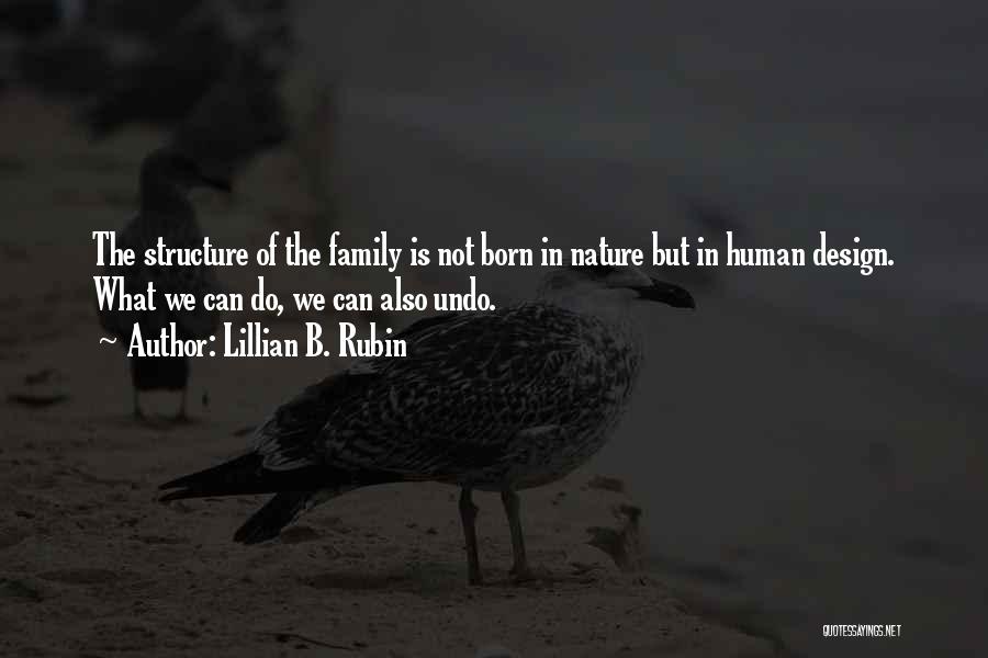 Family Structure Quotes By Lillian B. Rubin