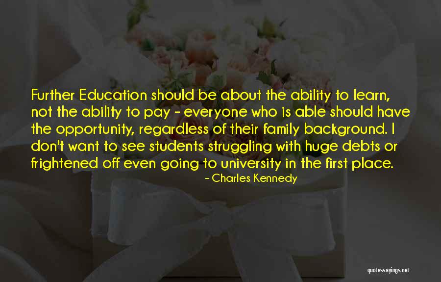 Family Struggling Quotes By Charles Kennedy Family Struggling Quotes By Charles Kennedy