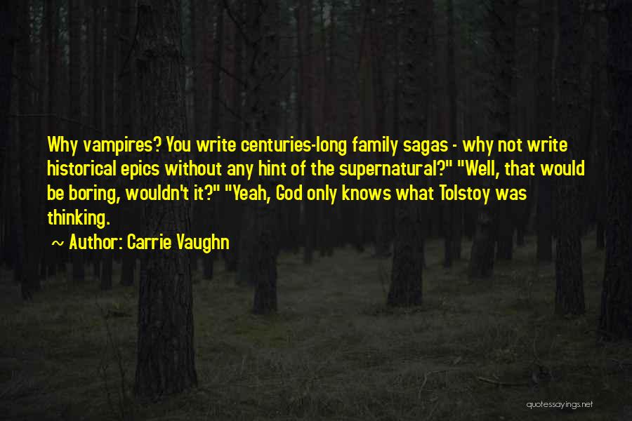 Family Supernatural Quotes By Carrie Vaughn