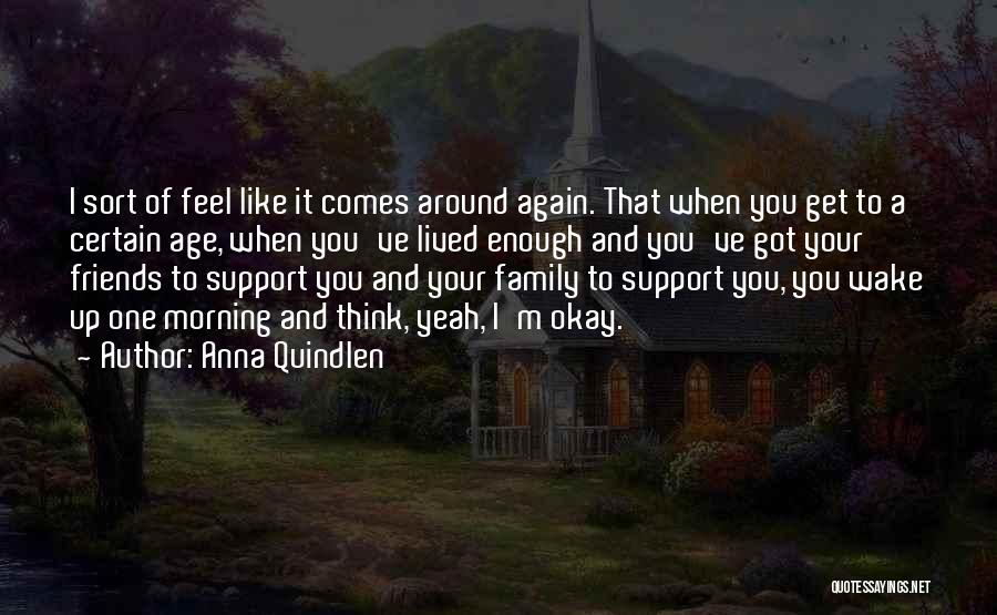 Family Support Quotes By Anna Quindlen