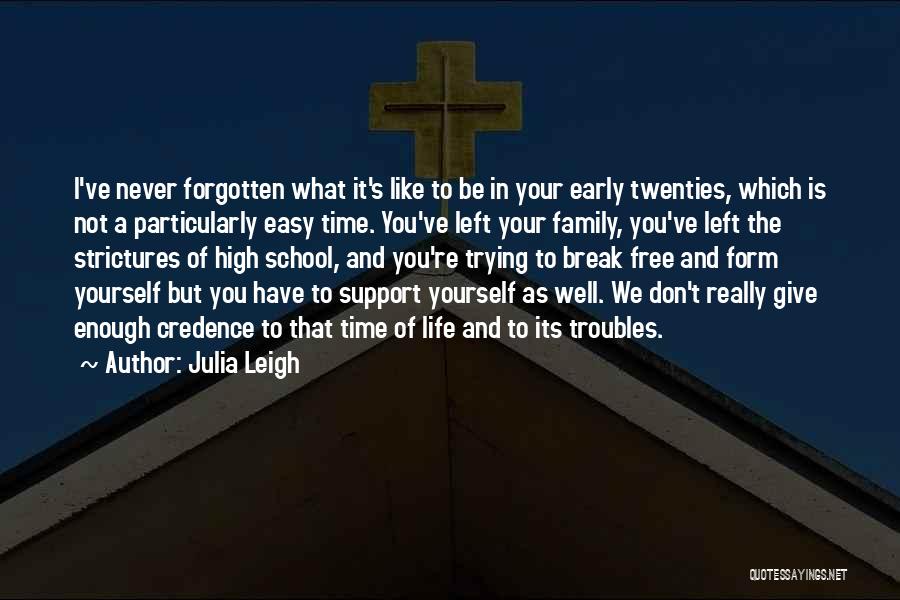 Family Support Quotes By Julia Leigh