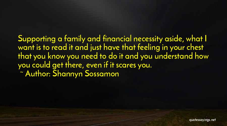 Family Supporting Each Other Quotes By Shannyn Sossamon