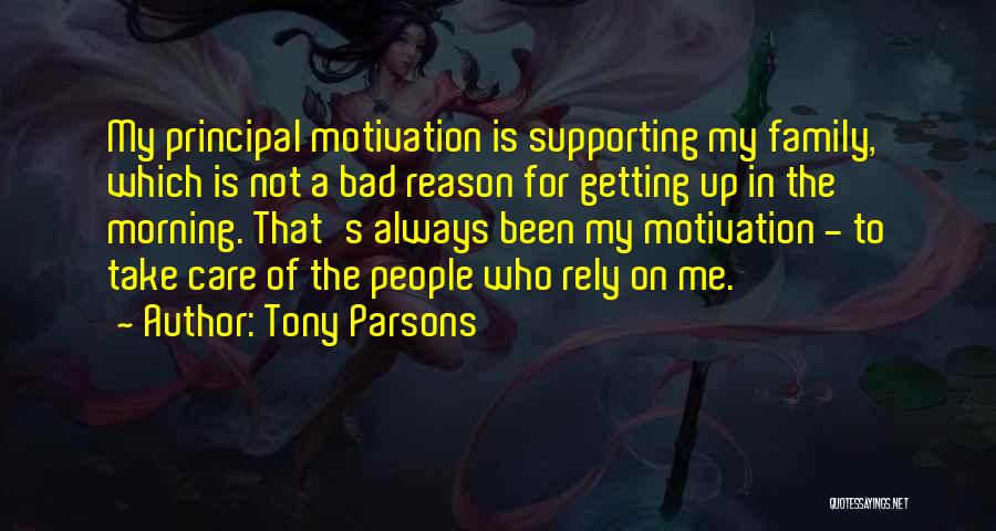 Family Supporting Each Other Quotes By Tony Parsons
