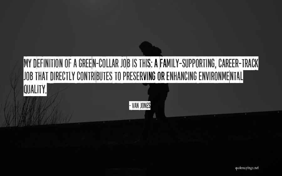 Family Supporting Quotes By Van Jones Family Supporting Quotes By Van Jones