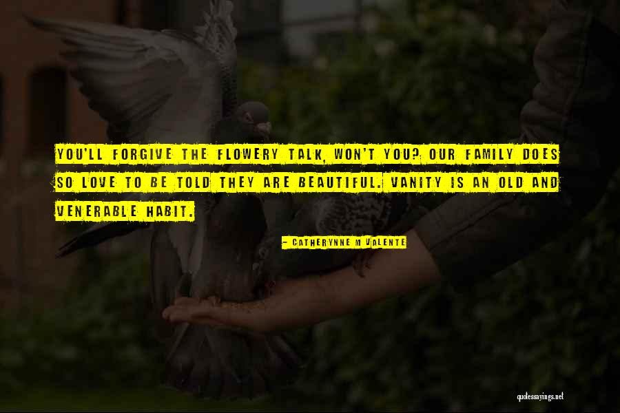 Family Talk Quotes By Catherynne M Valente Family Talk Quotes By Catherynne M Valente