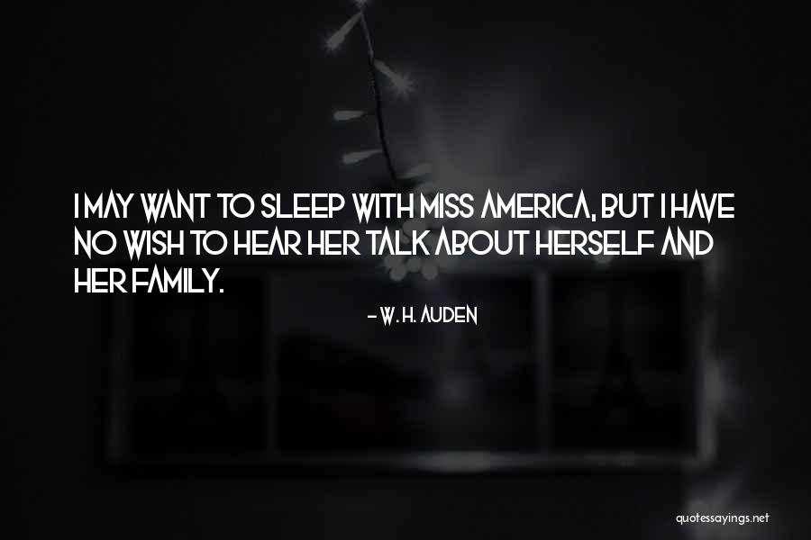 Family Talk Quotes By W. H. Auden Family Talk Quotes By W. H. Auden