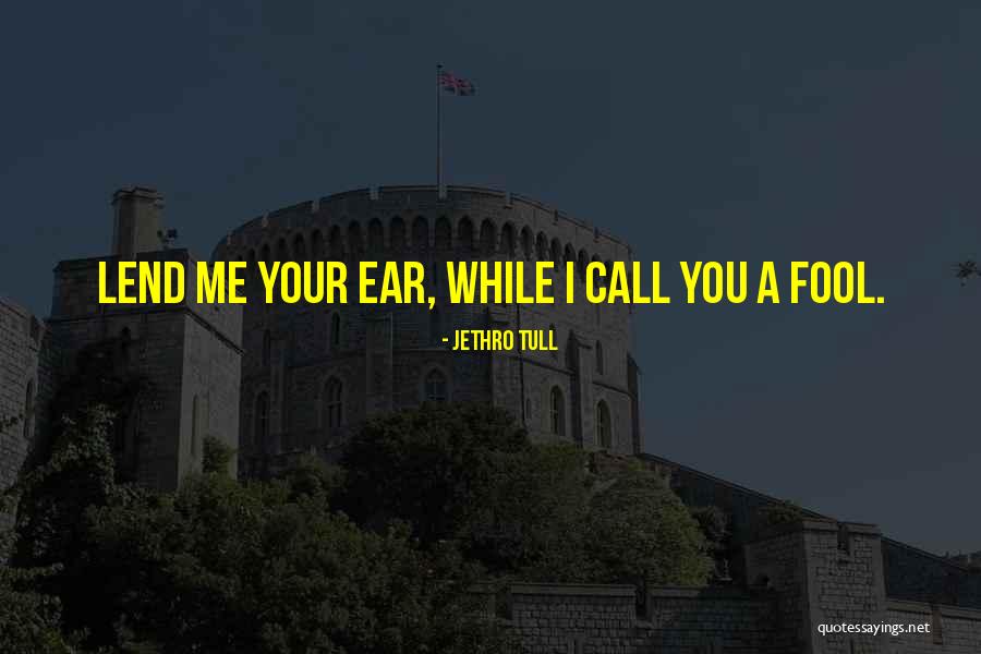 Family Talking Behind Your Back Quotes By Jethro Tull Family Talking Behind Your Back Quotes By Jethro Tull