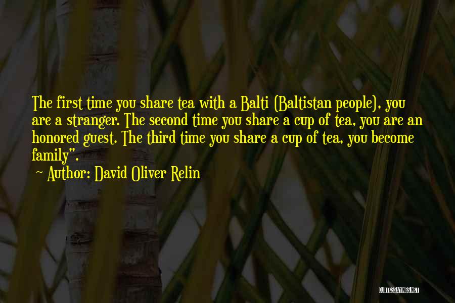 Family Tea Time Quotes By David Oliver Relin