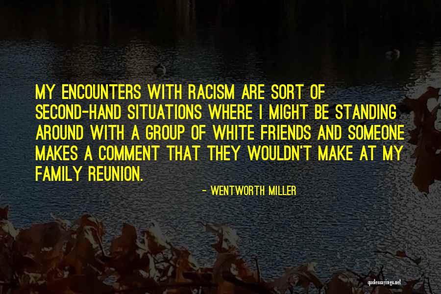 Family That Are Friends Quotes By Wentworth Miller Family That Are Friends Quotes By Wentworth Miller
