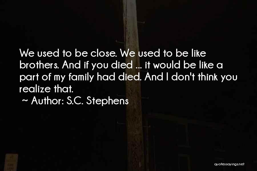Family That Died Quotes By S.C. Stephens