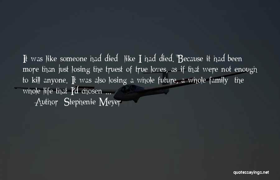 Family That Died Quotes By Stephenie Meyer