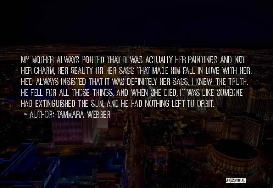 Family That Died Quotes By Tammara Webber