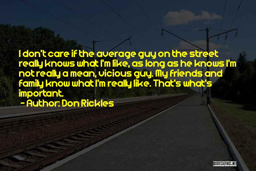 Family That Does Not Care Quotes By Don Rickles