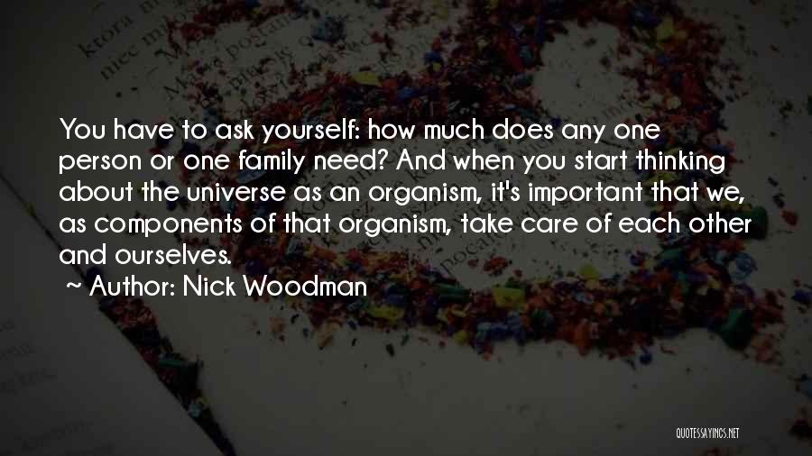 Family That Does Not Care Quotes By Nick Woodman
