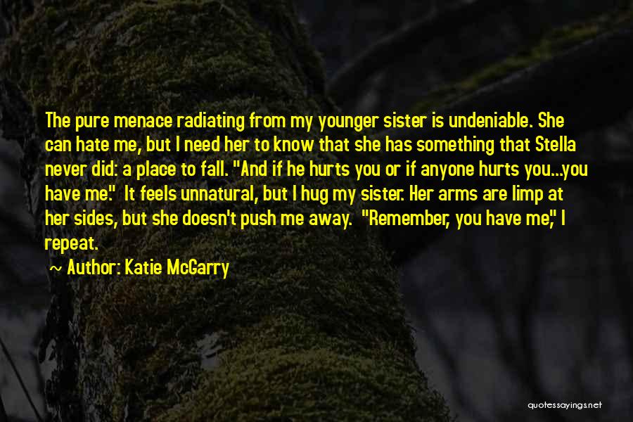 Family That Hurts You Quotes By Katie McGarry