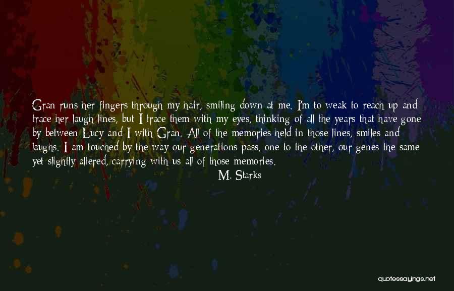 Family That Laughs Quotes By M. Starks Family That Laughs Quotes By M. Starks