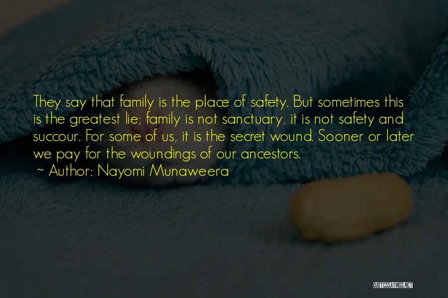 Family That Lies Quotes By Nayomi Munaweera